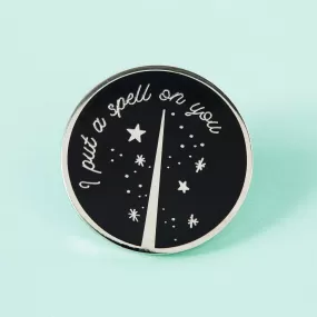 I Put A Spell On You Enamel Pin